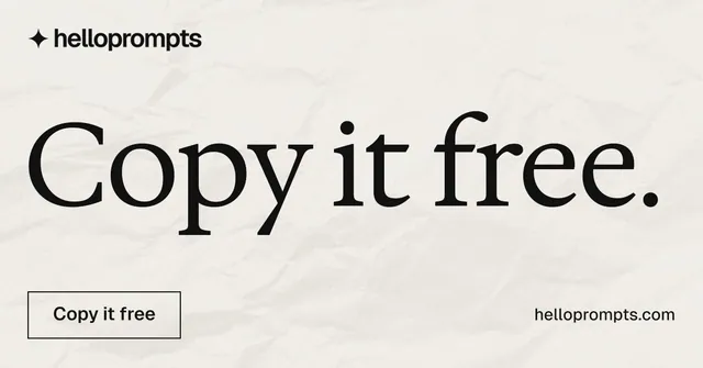 Social ad for HelloPrompts: "Copy it free." Editorial style, poster layout, light palette in white, yellow, grey.
