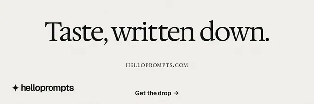 X header for HelloPrompts: "Taste, written down." Swiss style, smallcaps layout, light palette in white, grey.