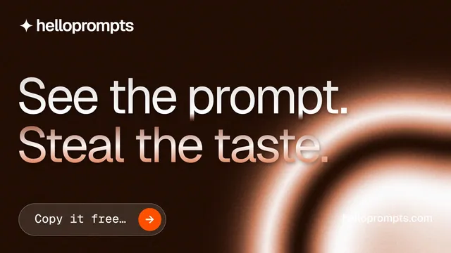 Landscape graphic for HelloPrompts: "See the prompt. Steal the taste." Agentic glass style, poster layout, dark palette in black, orange.