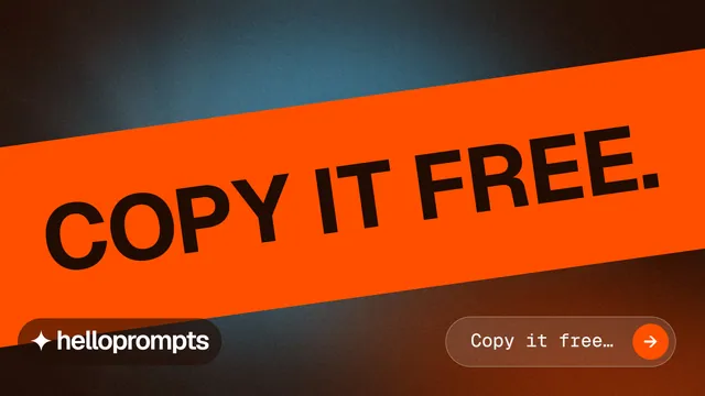 Landscape graphic for HelloPrompts: "Copy it free." Agentic glass style, diagonal layout, dark palette in orange, black.