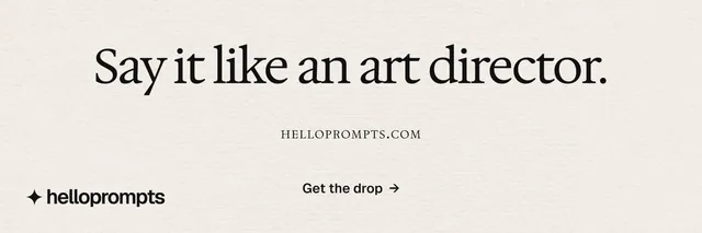 X header for HelloPrompts: "Say it like an art director." Swiss style, smallcaps layout, light palette in white.