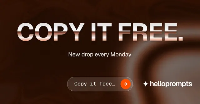 Social ad for HelloPrompts: "Copy it free." Agentic glass style, centred layout, dark palette in black, orange, grey.