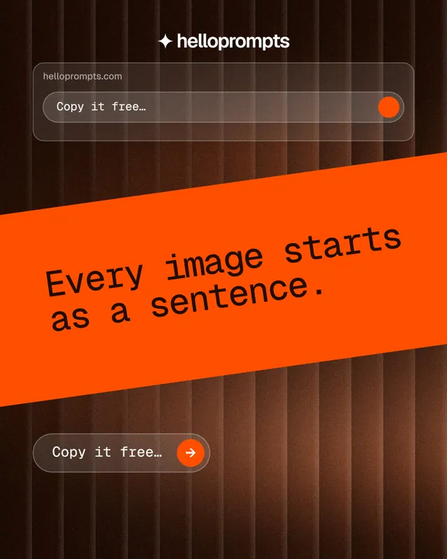 Instagram portrait post for HelloPrompts: "Every image starts as a sentence." Agentic glass style, diagonal layout, dark palette in orange, black.