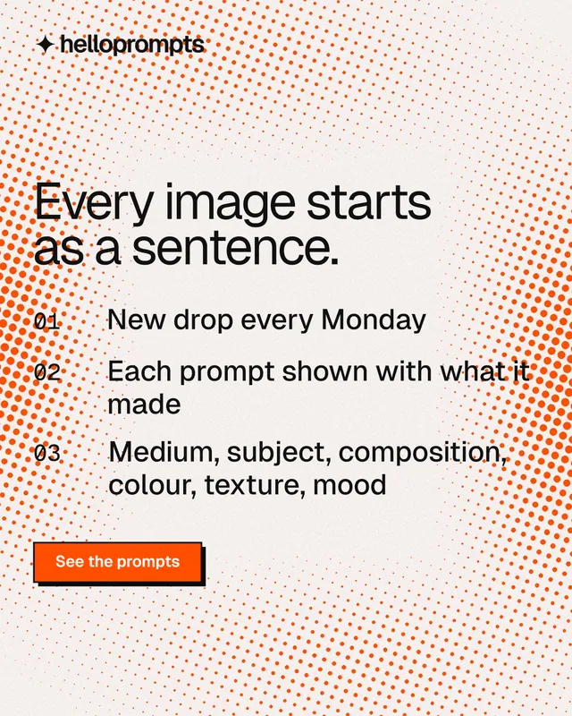 Instagram portrait post for HelloPrompts: "Every image starts as a sentence." Brutalist style, numbered layout, light palette in orange, white.