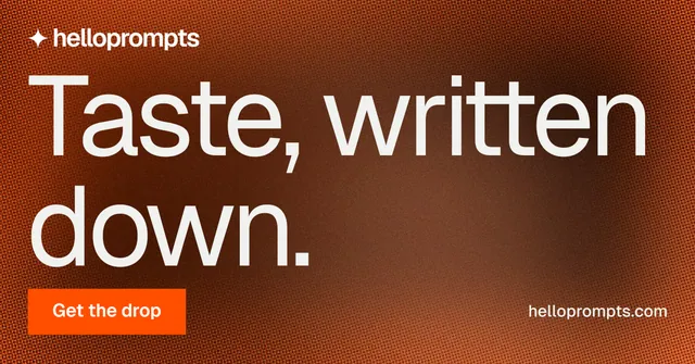 Social ad for HelloPrompts: "Taste, written down." Swiss style, poster layout, dark palette in orange.