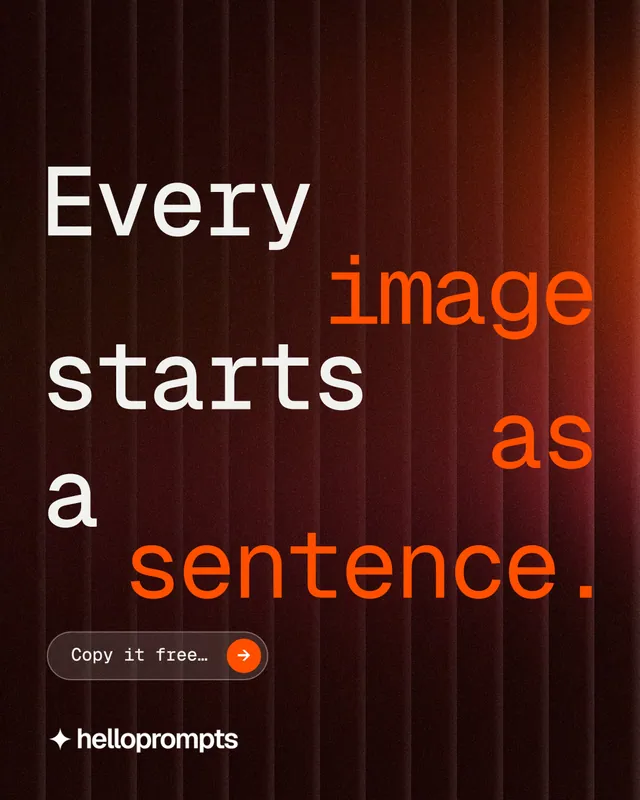Instagram portrait post for HelloPrompts: "Every image starts as a sentence." Agentic glass style, stacked layout, dark palette in black, red, orange.