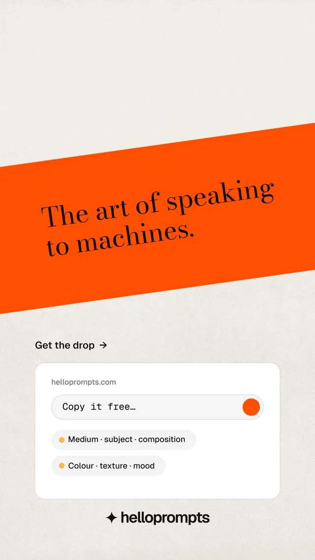 Instagram story for HelloPrompts: "The art of speaking to machines." Minimal luxury style, diagonal layout, light palette in yellow, orange, white.