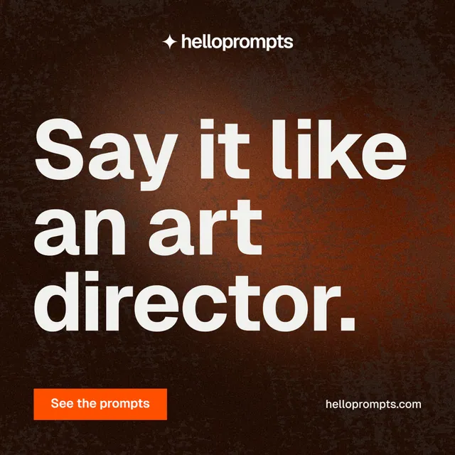 Instagram post for HelloPrompts: "Say it like an art director." Swiss style, poster layout, dark palette in orange, black.