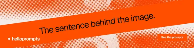 LinkedIn banner for HelloPrompts: "The sentence behind the image." Split block style, diagonal layout, light palette in orange.