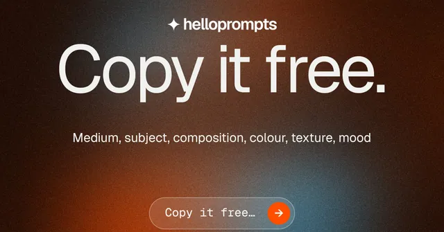 Social ad for HelloPrompts: "Copy it free." Agentic glass style, centred layout, dark palette in black, orange, grey.