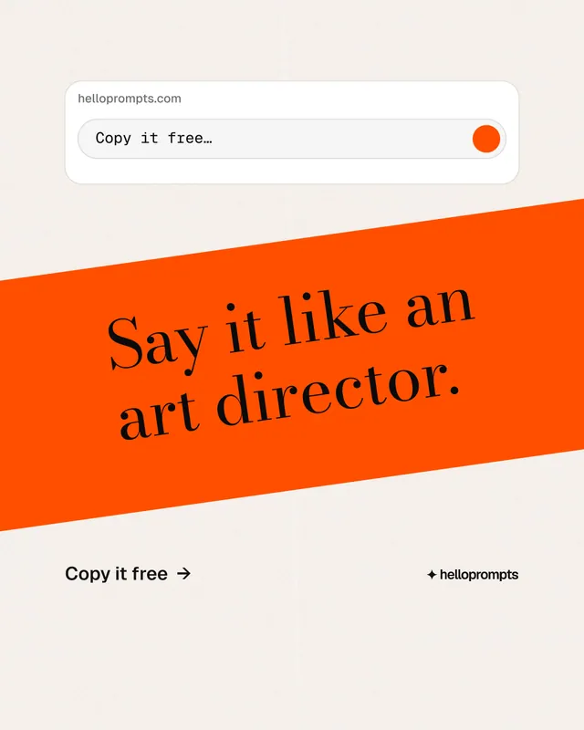 Instagram portrait post for HelloPrompts: "Say it like an art director." Minimal luxury style, diagonal layout, light palette in white, orange.