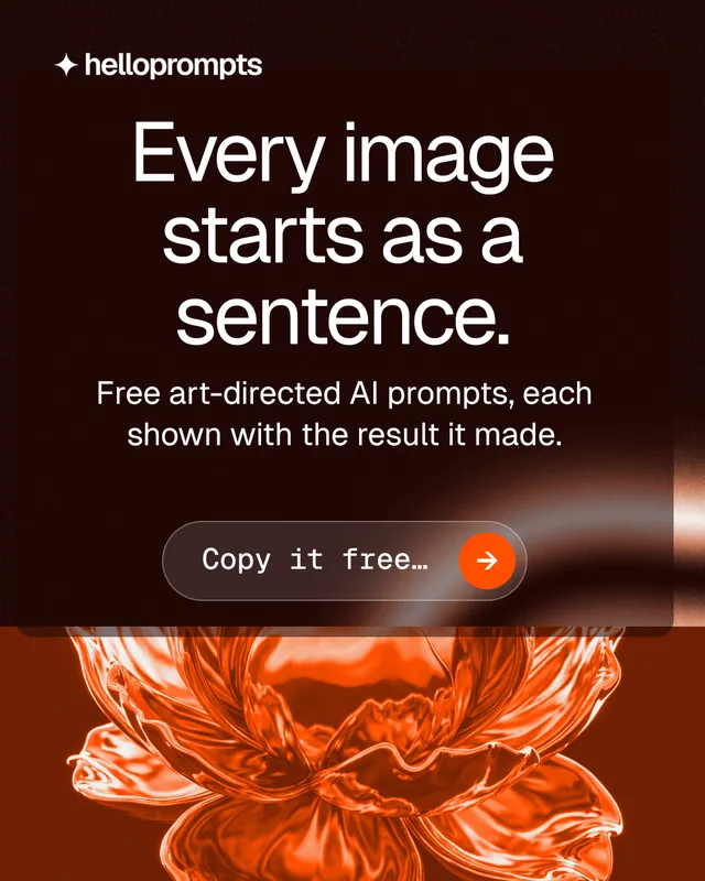 Instagram portrait post for HelloPrompts: "Every image starts as a sentence." Agentic glass style, skeleton layout, dark palette in black, orange.