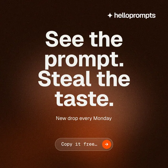 Instagram post for HelloPrompts: "See the prompt. Steal the taste." Agentic glass style, centred layout, dark palette in orange, black.