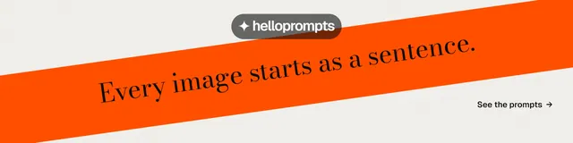 LinkedIn banner for HelloPrompts: "Every image starts as a sentence." Minimal luxury style, diagonal layout, light palette in white, orange.