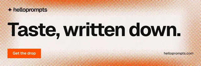 X header for HelloPrompts: "Taste, written down." Swiss style, poster layout, light palette in orange, brown, white.