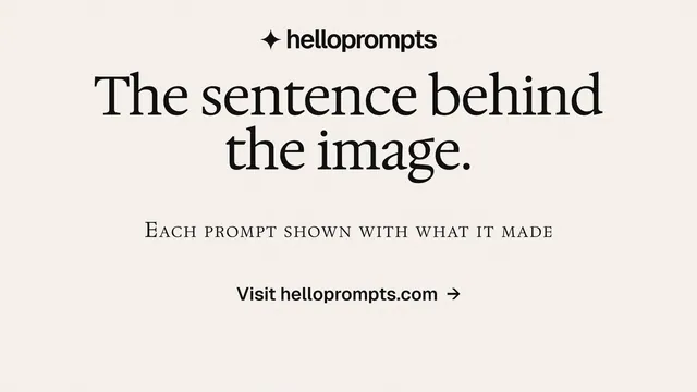 Landscape graphic for HelloPrompts: "The sentence behind the image." Editorial style, smallcaps layout, light palette in white.
