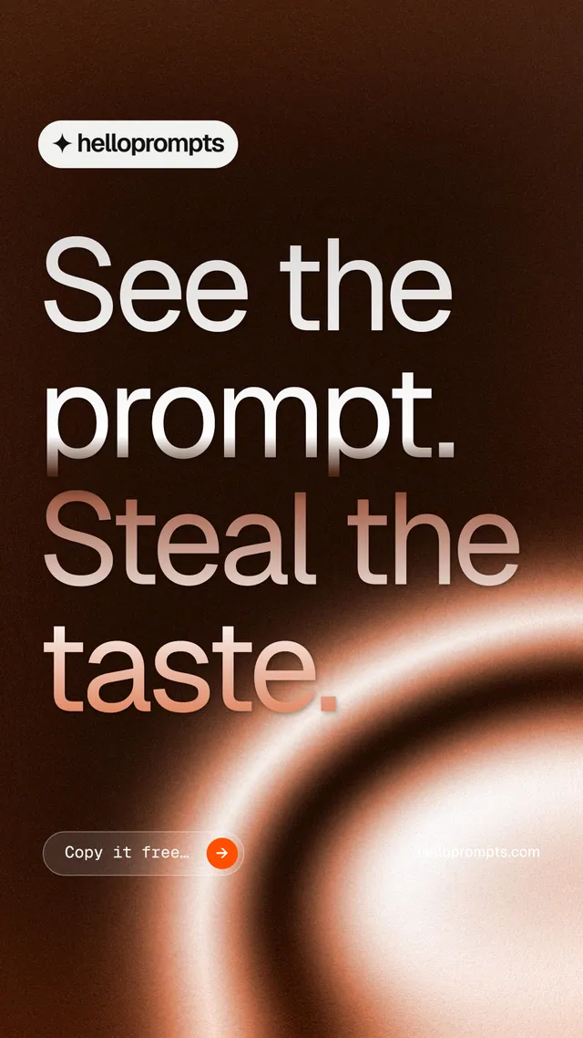 Instagram story for HelloPrompts: "See the prompt. Steal the taste." Agentic glass style, poster layout, dark palette in orange, black.