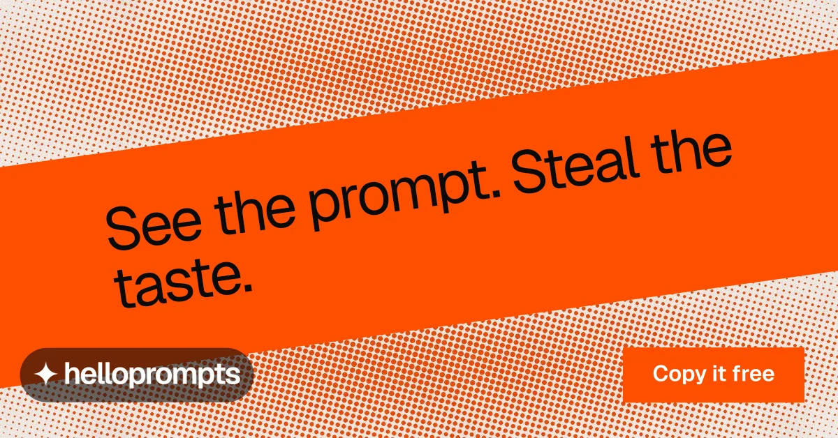 Social ad for HelloPrompts: "See the prompt. Steal the taste." Swiss style, diagonal layout, light palette in orange.