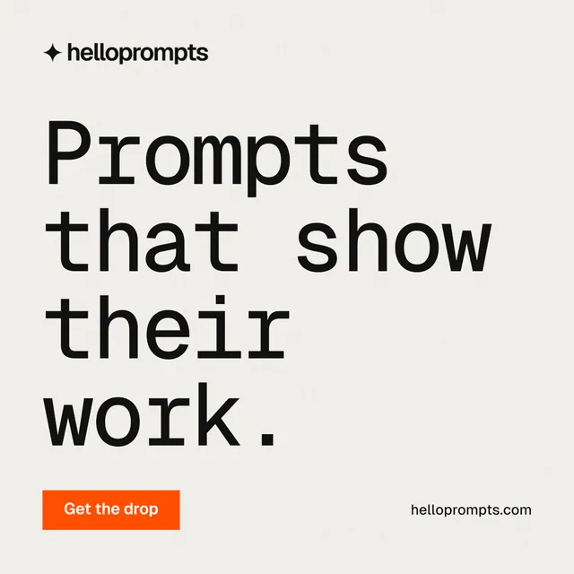 Instagram post for HelloPrompts: "Prompts that show their work." Swiss style, poster layout, light palette in white, grey.