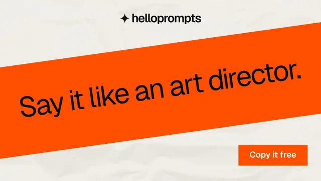 Landscape graphic for HelloPrompts: "Say it like an art director." Swiss style, diagonal layout, light palette in white, orange.