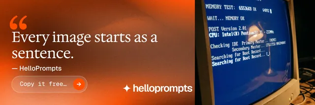 X header for HelloPrompts: "The sentence behind the image." Agentic glass style, quote layout, dark palette in blue, orange.
