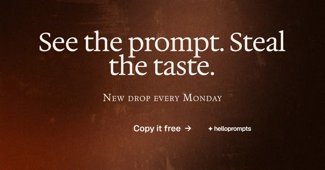 Social ad for HelloPrompts: "See the prompt. Steal the taste." Agentic glass style, smallcaps layout, dark palette in black, orange.