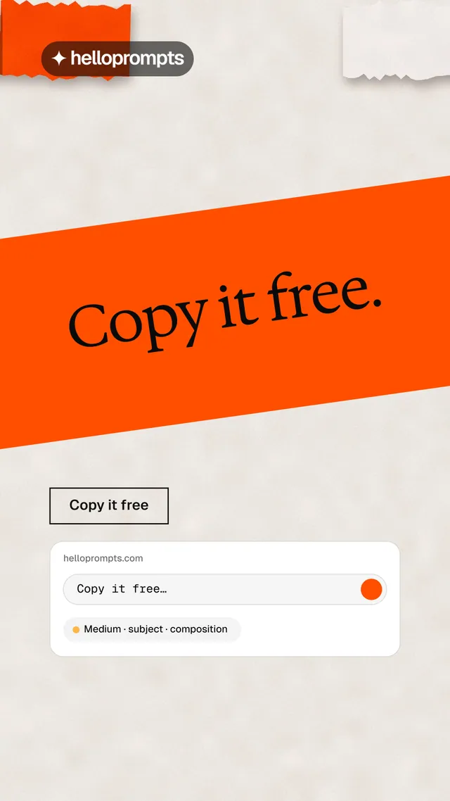 Instagram story for HelloPrompts: "Copy it free." Editorial style, diagonal layout, light palette in orange, white.