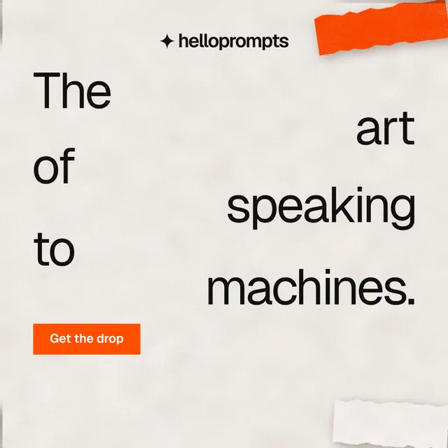Instagram post for HelloPrompts: "The art of speaking to machines." Swiss style, stacked layout, light palette in orange.