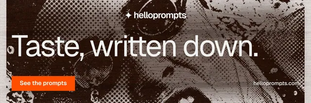 X header for HelloPrompts: "Taste, written down." Swiss style, poster layout, dark palette in orange, black, grey.