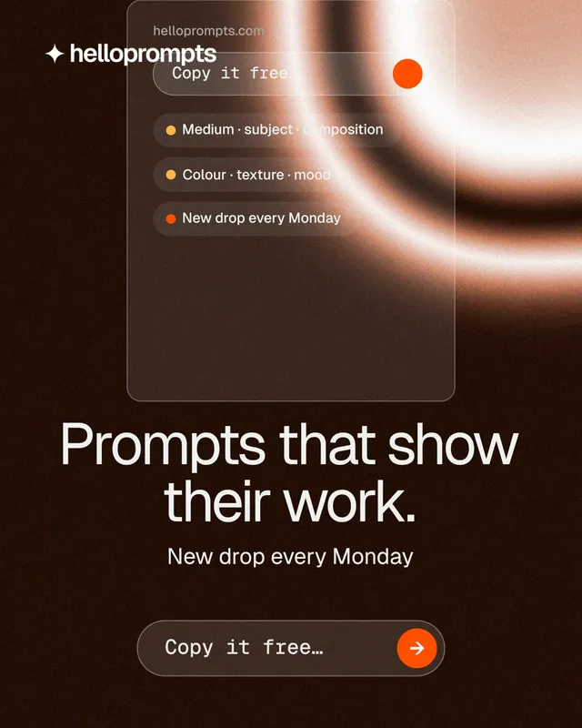 Instagram portrait post for HelloPrompts: "Prompts that show their work." Agentic glass style, skeleton layout, dark palette in orange, black.
