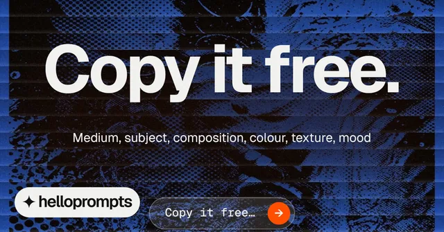 Social ad for HelloPrompts: "Copy it free." Agentic glass style, centred layout, dark palette in black, blue, grey.