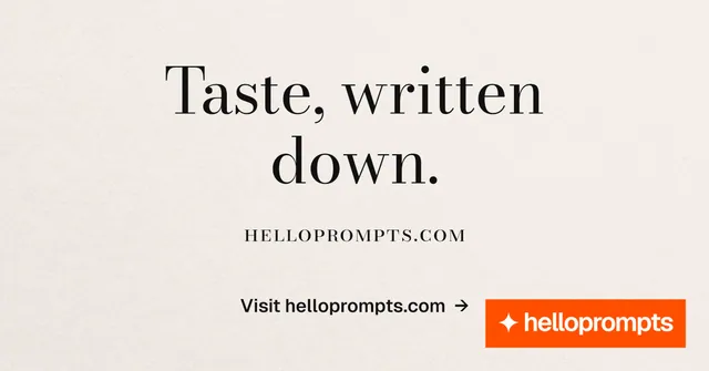 Social ad for HelloPrompts: "Taste, written down." Minimal luxury style, smallcaps layout, light palette in orange, white.