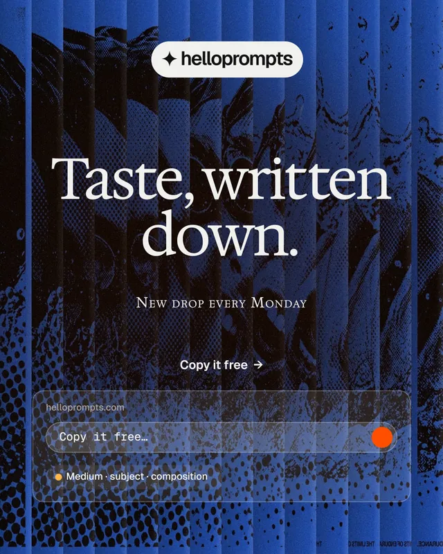 Instagram portrait post for HelloPrompts: "Taste, written down." Agentic glass style, smallcaps layout, dark palette in blue, black, grey.