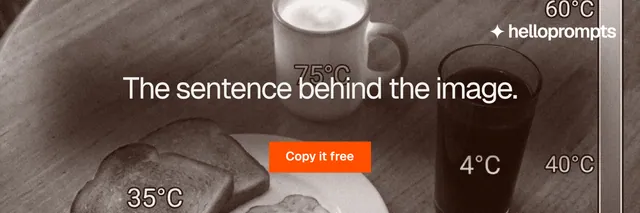 X header for HelloPrompts: "The sentence behind the image." Swiss style, centred layout, dark palette in grey, orange.