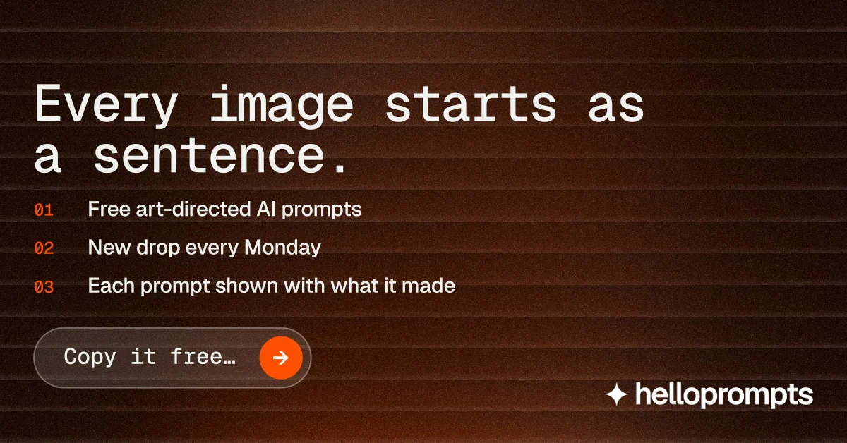 Social ad for HelloPrompts: "Every image starts as a sentence." Agentic glass style, numbered layout, dark palette in orange, black, grey.