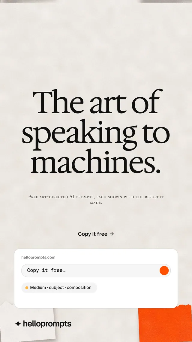Instagram story for HelloPrompts: "The art of speaking to machines." Swiss style, smallcaps layout, light palette in orange, white.