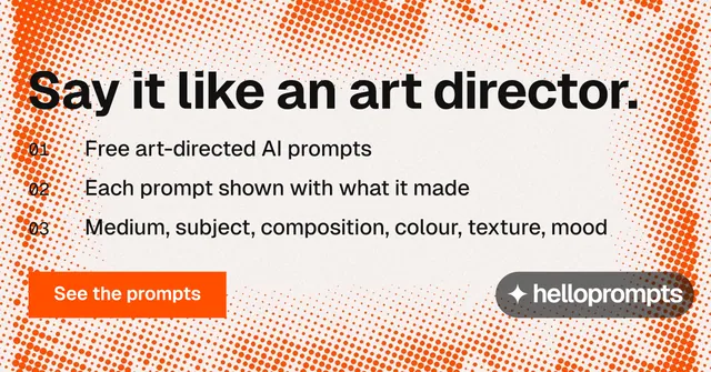 Social ad for HelloPrompts: "Say it like an art director." Swiss style, numbered layout, light palette in orange, white.
