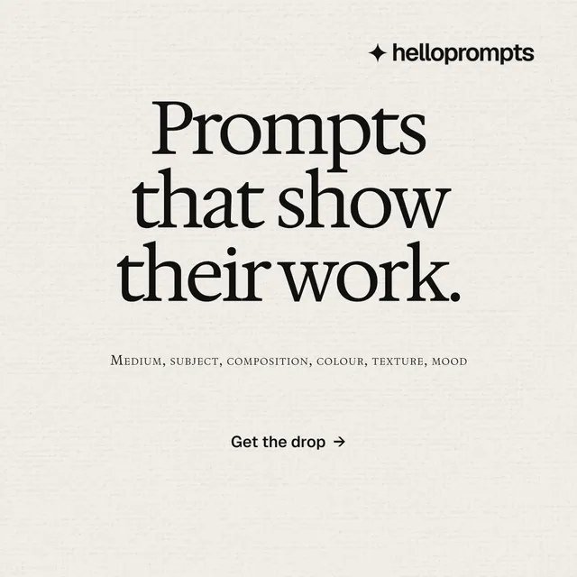 Instagram post for HelloPrompts: "Prompts that show their work." Swiss style, smallcaps layout, light palette in yellow, grey, white.