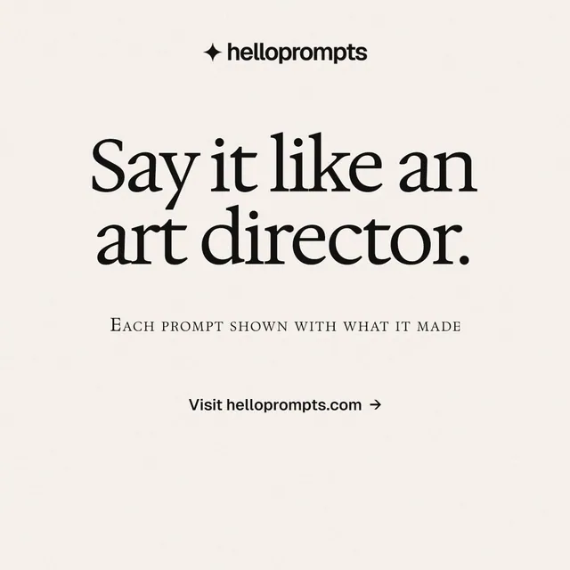 Instagram post for HelloPrompts: "Say it like an art director." Swiss style, smallcaps layout, light palette in white.