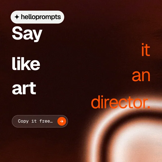 Instagram post for HelloPrompts: "Say it like an art director." Agentic glass style, stacked layout, dark palette in red, orange, black.