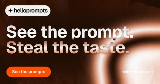 Social ad for HelloPrompts: "See the prompt. Steal the taste." Y2K style, poster layout, dark palette in orange, black, brown.