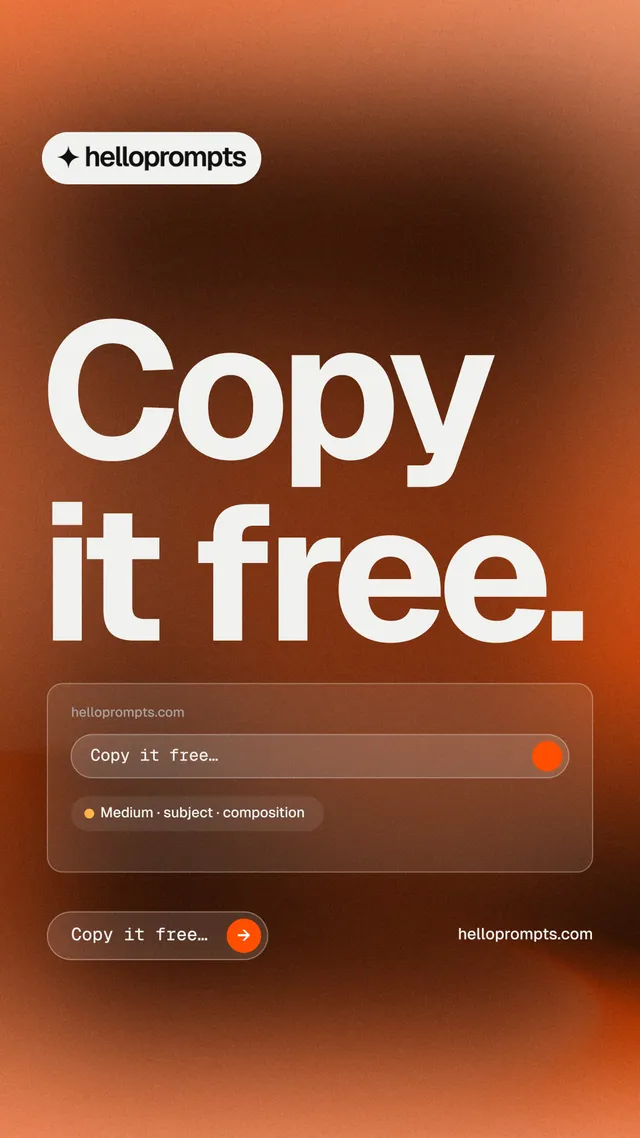 Instagram story for HelloPrompts: "Copy it free." Agentic glass style, poster layout, dark palette in orange, brown.