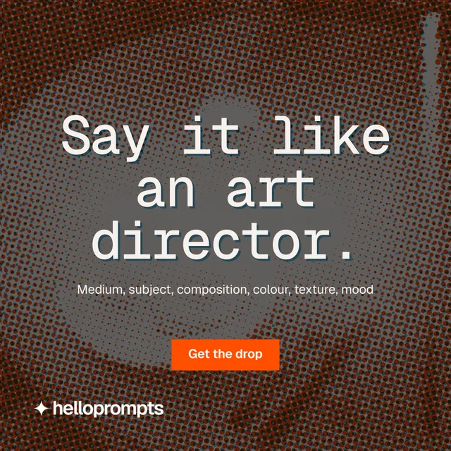 Instagram post for HelloPrompts: "Say it like an art director." Swiss style, centred layout, dark palette in orange, grey.