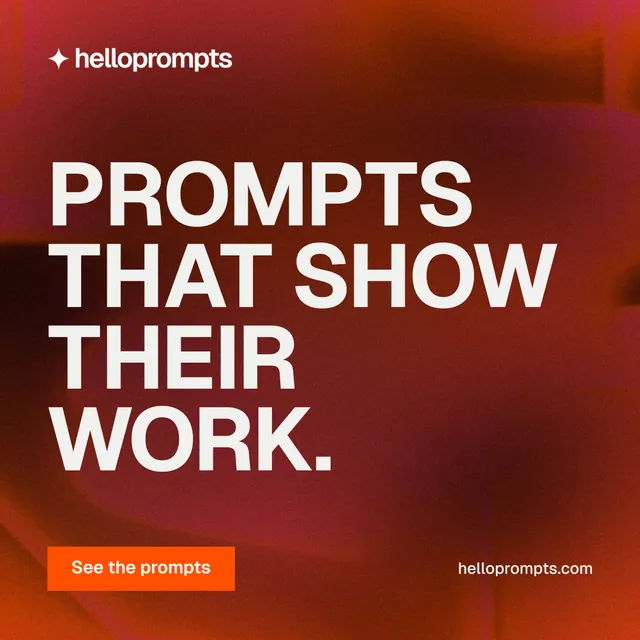Instagram post for HelloPrompts: "Prompts that show their work." Swiss style, poster layout, dark palette in red.