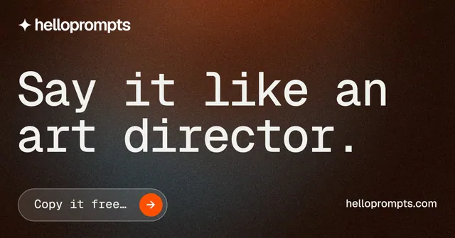 Social ad for HelloPrompts: "Say it like an art director." Agentic glass style, poster layout, dark palette in black, orange, grey.