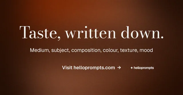 Social ad for HelloPrompts: "Taste, written down." Minimal luxury style, centred layout, dark palette in black, orange, brown.