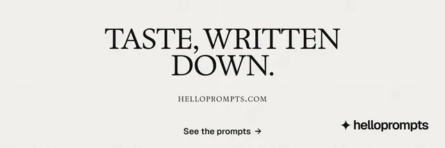 X header for HelloPrompts: "Taste, written down." Swiss style, smallcaps layout, light palette in white, grey.