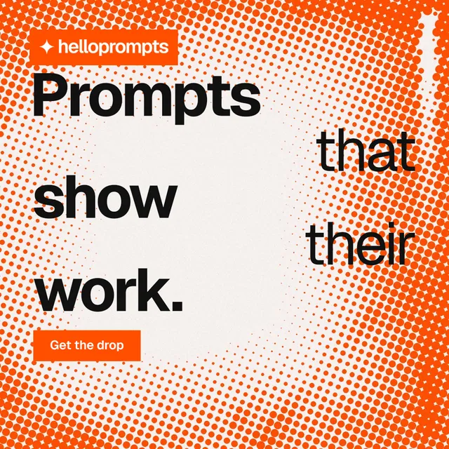 Instagram post for HelloPrompts: "Prompts that show their work." Split block style, stacked layout, light palette in orange, brown, white.