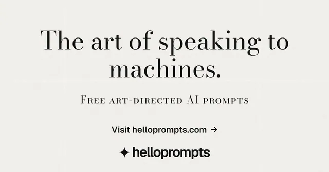 Social ad for HelloPrompts: "The art of speaking to machines." Minimal luxury style, smallcaps layout, light palette in white, grey.