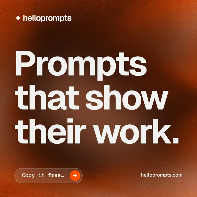 Instagram post for HelloPrompts: "Prompts that show their work." Agentic glass style, poster layout, dark palette in orange, white, brown.